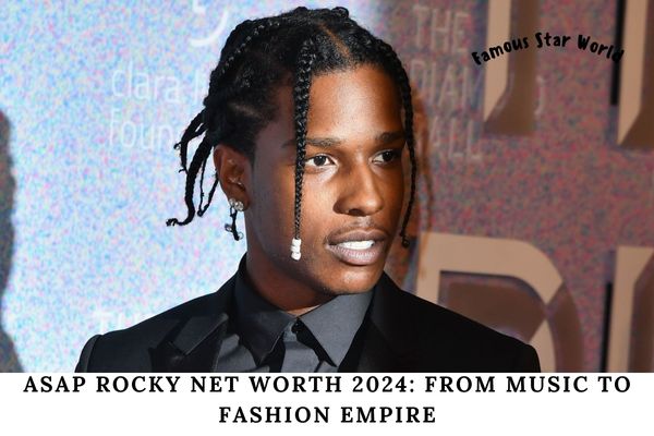 ASAP Rocky Net Worth 2024_ From Music to Fashion Empire