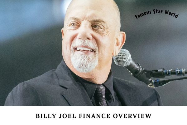 Billy Joel Finance Overview