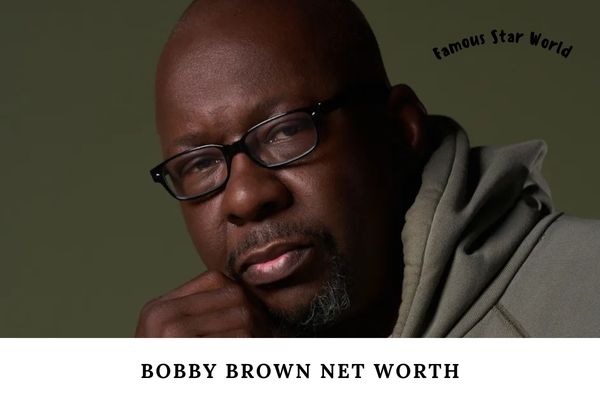 Bobby Brown Net Worth