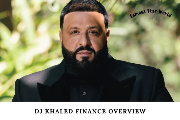 DJ Khaled Finance Overview