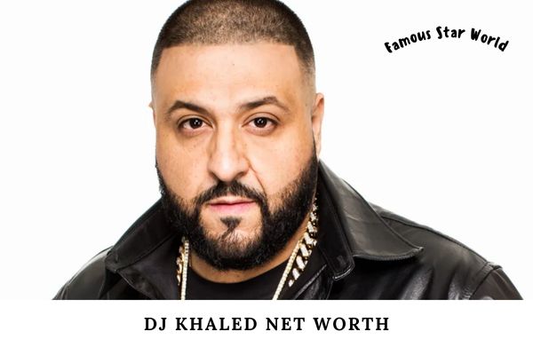 DJ Khaled Net Worth