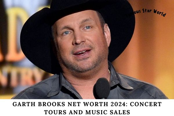 Garth Brooks Net Worth 2024 Concert Tours and Music Sales