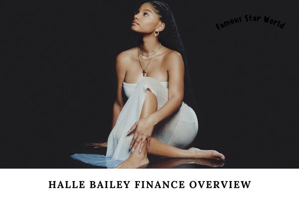 Halle Bailey Finance Overview