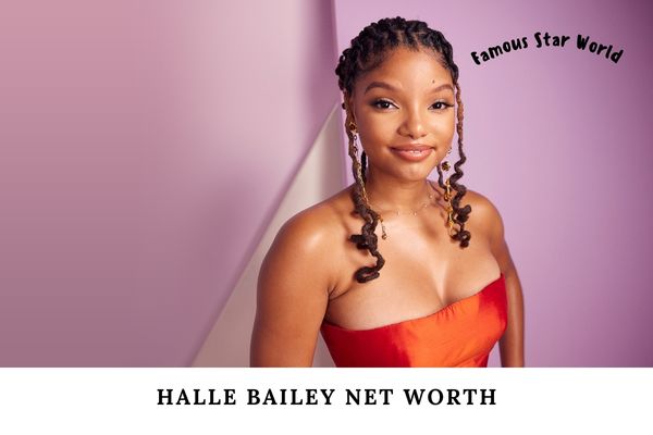 Halle Bailey Net Worth