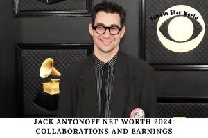 Jack Antonoff Net Worth 2024_ Collaborations and Earnings