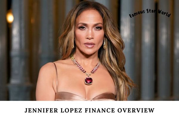 Jennifer Lopez Finance Overview