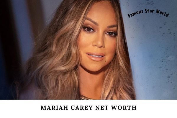 Mariah Carey Net Worth