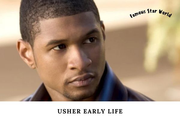 Usher Early Life