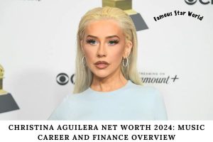 Christina Aguilera Net Worth 2024 Music Career and Finance Overview