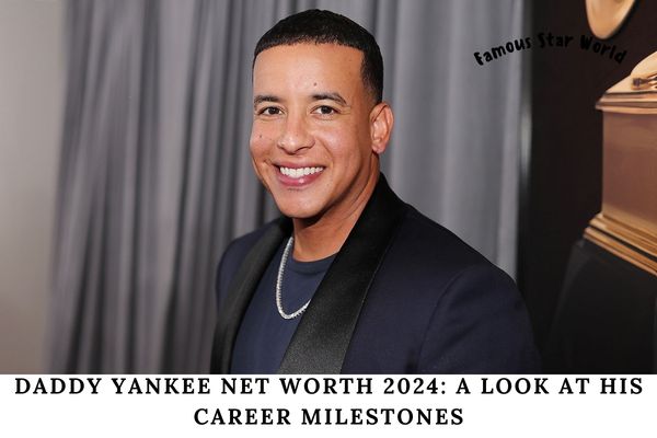 Daddy Yankee Net Worth 2024_ A Look at His Career Milestones