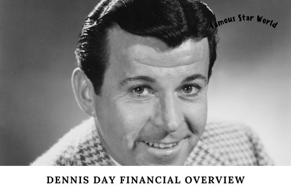 Dennis Day Financial Overview