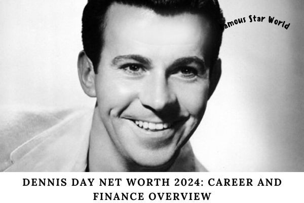 Dennis Day Net Worth 2024 Career and Finance Overview