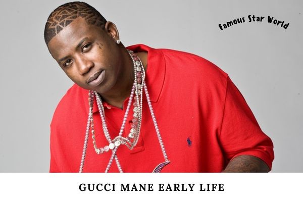 Gucci Mane Early Life