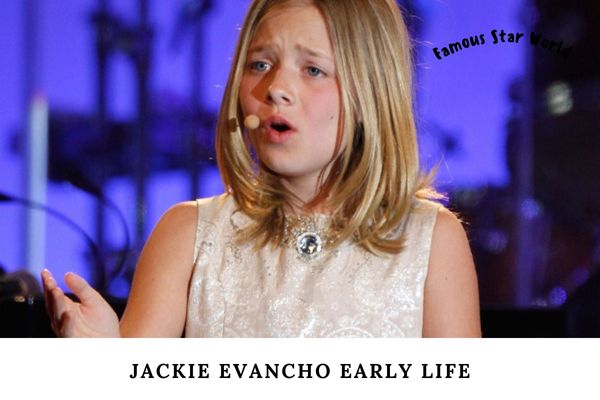 Jackie Evancho Early Life