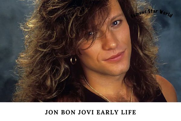 Jon Bon Jovi Early Life