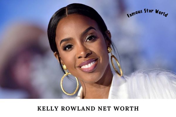 Kelly Rowland Net Worth