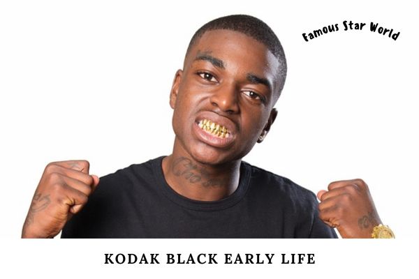 Kodak Black Early Life