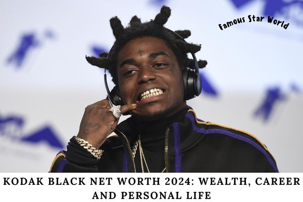 Kodak Black Net Worth 2024_ Wealth, Career and Personal Life