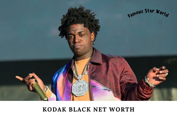 Kodak Black Net Worth