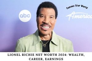 Lionel Richie Net Worth 2024 Wealth, Career, Earnings